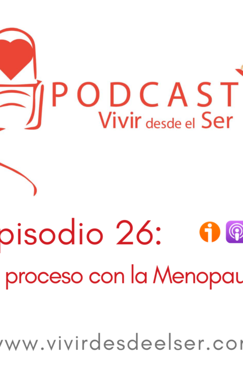 Episodio 26: Mi proceso con la Menopausia