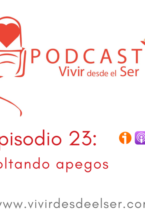 Episodio 23: Soltando apegos