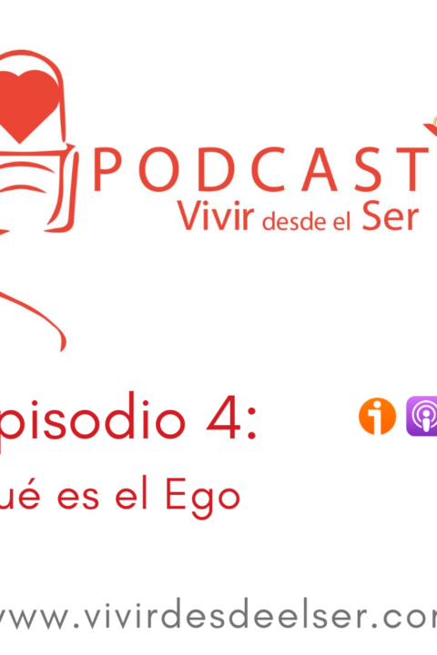 Episodio 4: Qué es el Ego