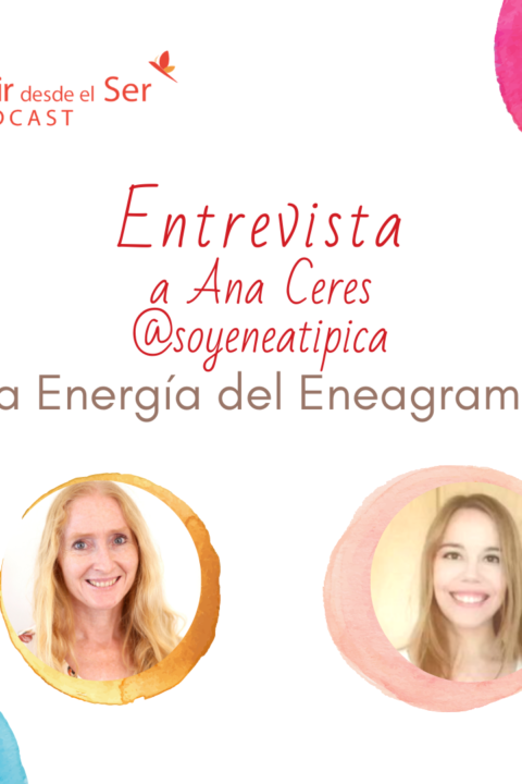 Episodio 50: La Energía del Eneagrama, con Ana Ceres