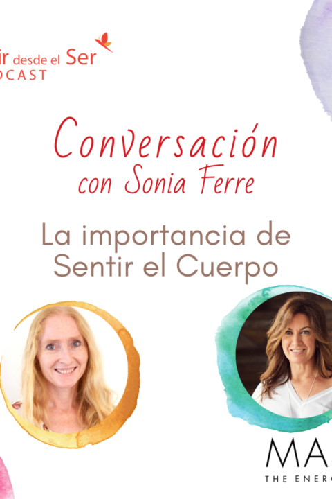 Episodio 38: Conversación con Sonia de MasQi. La importancia de sentir el cuerpo