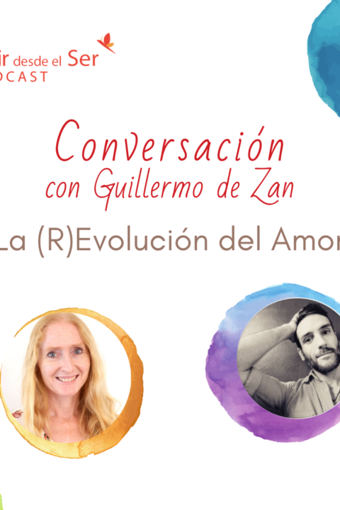 Episodio 61: La (R)Evolución del Amor. con Guillermo de Zan