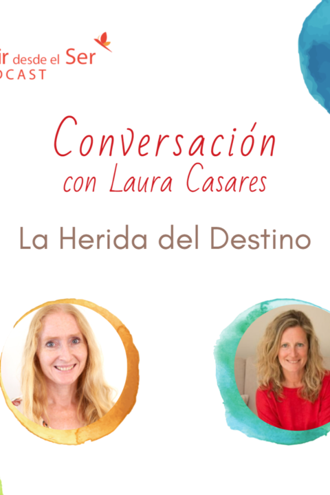 Episodio 115: La Herida del Destino. con Laura Casares