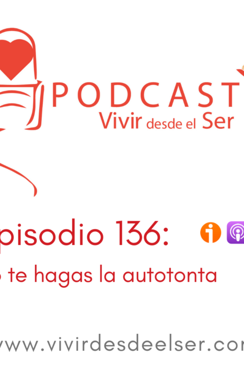 Episodio 136: No te hagas la autotonta