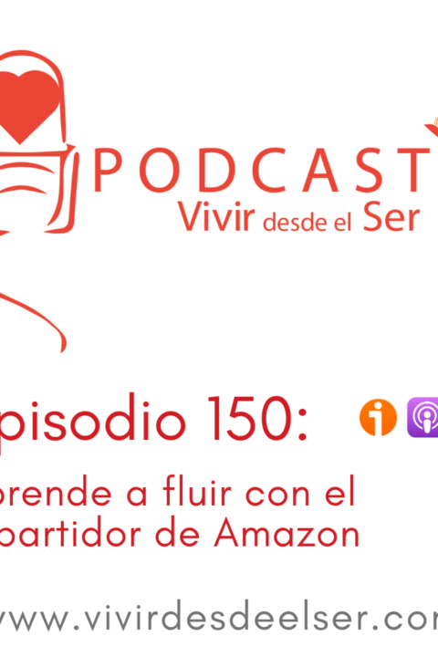 Episodio 150: Aprende a fluir con el repartido de amazon