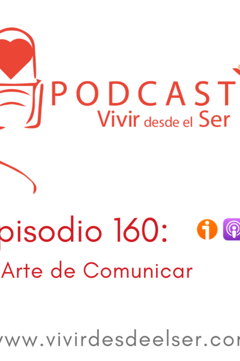 Episodio 160: El Arte de Comunicar