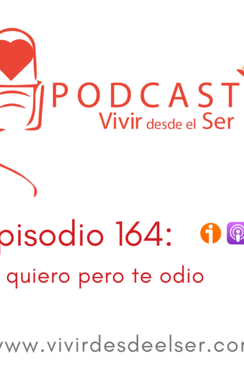 Episodio 164: Te quiero, pero te odio