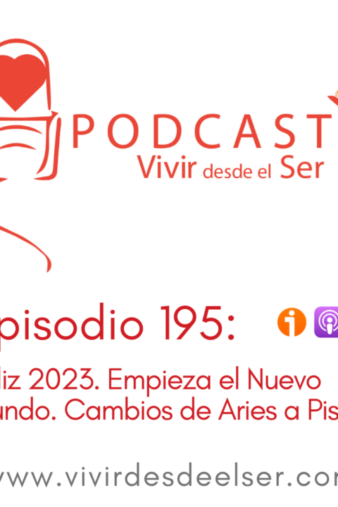 Episodio 195: Feliz 2023. Empieza el Nuevo Mundo. signo por signo