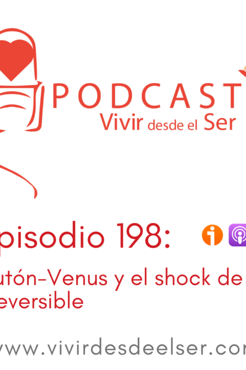 Episodio 198: Plutón-Venus y el shock de lo irreversible