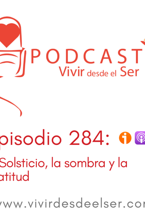 Episodio 284: El Solsticio, la sombra y la gratitud