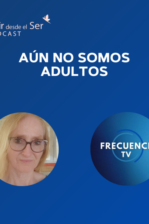 Episodio 316: Aún no somos adultos. con Frecuencia.TV