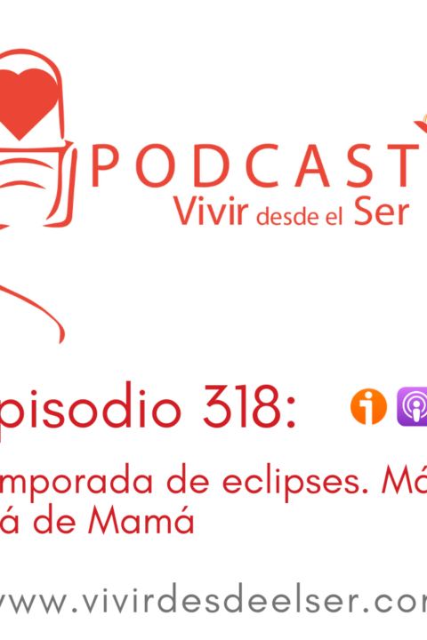 Episodio 318: Temporada de eclipses. Más allá de Mamá