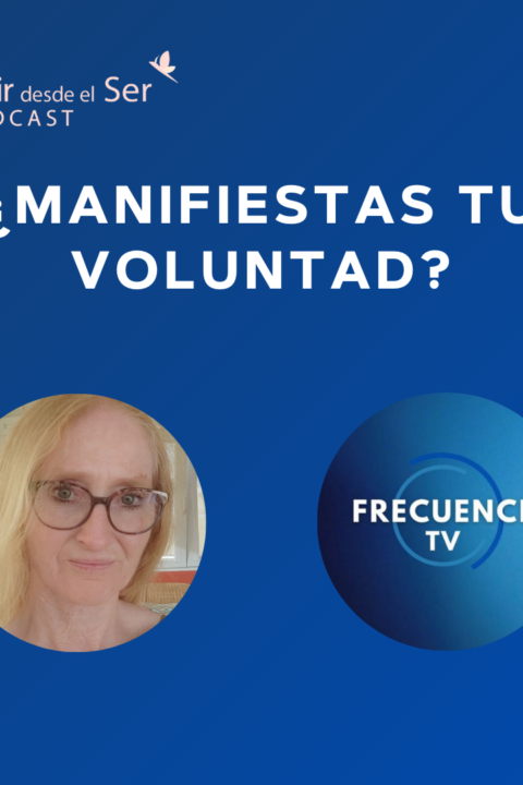 Episodio 341: ¿Manifiestas tu voluntad? con Frecuencia TV