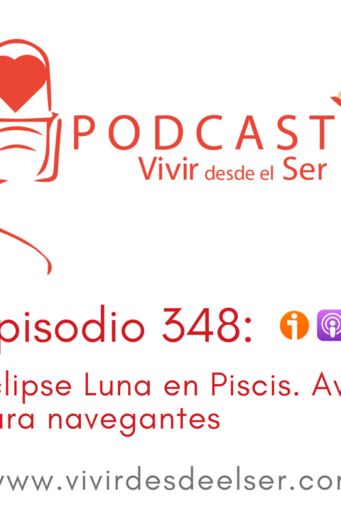 Episodio 348: Eclipse Lunar en Piscis. Aviso para navegantes